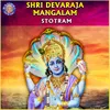 About Shri Devaraja Mangalam Stotram Song